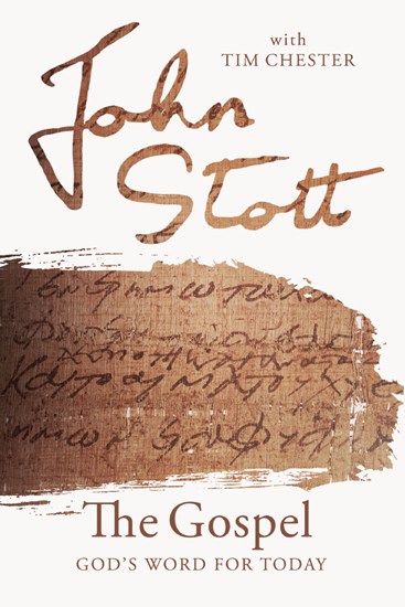 The Gospel, By John Stott