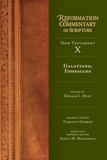 Galatians, Ephesians, Edited by Gerald L. Bray
