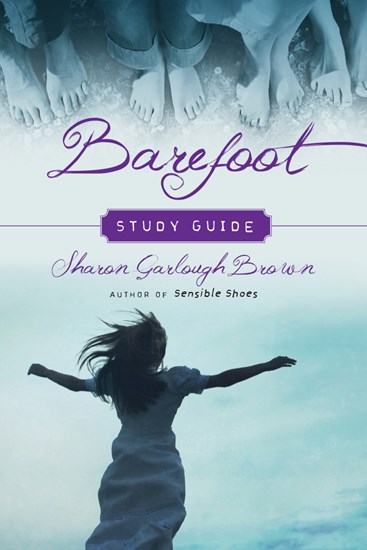 Barefoot Study Guide, By Sharon Garlough Brown