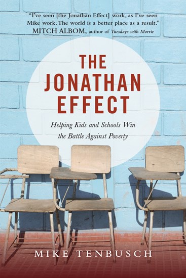 The Jonathan Effect: Helping Kids and Schools Win the Battle Against Poverty, By Mike Tenbusch