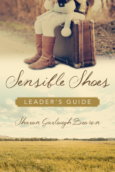 Sensible Shoes Leader's Guide, By Sharon Garlough Brown