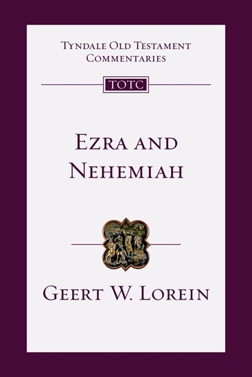 Ezra and Nehemiah: An Introduction and Commentary, By Geert Lorein