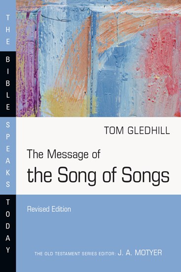 The Message of the Song of Songs, By Tom Gledhill